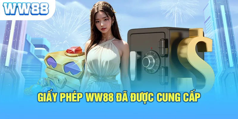 Giấy phép WW88 đã được cung cấp